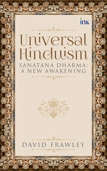 Universal Hinduism Book by Dr David Frawley
